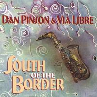 Dan Pinson : South of the Border