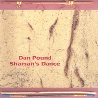 Dan Pound : Shaman's Dance