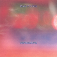 DAN POUND: Impressions