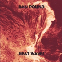 Dan Pound : Heat Waves