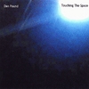 DAN POUND: Touching The Space