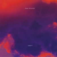 DAN POUND: Drift