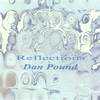 DAN POUND: Reflections