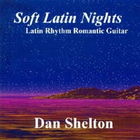 Dan Shelton : Soft Latin Nights