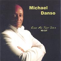 Give Me That Jazz by Michael Danso