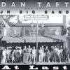 DAN TAFT & THE JH BIG BAND: At Last
