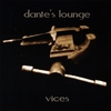 DANTE'S LOUNGE: Vices