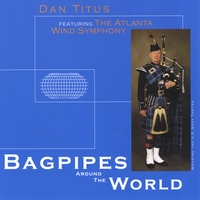 Dan Titus : Bagpipes Around The World