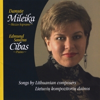 Danute Mileika : Songs by Lithuanian Composers