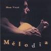 DAN VOYÉ: Melodia