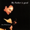 DAN WHITTEMORE: My Father is Good