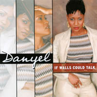 Danyel : If Walls Could Talk