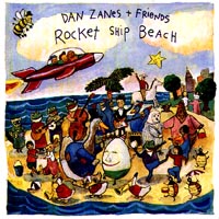 Dan Zanes and Friends : Rocket Ship Beach