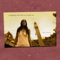Dao Strom : Everything That Blooms Wrecks Me