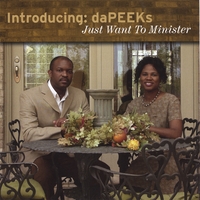 daPEEKs : Just Want To Minister