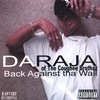 Daraja of The Coughee Brothaz: Back Against Tha Wall