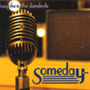 LAZY IKE AND THE DAREDEVILS: Someday