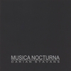 DARIAN STAVANS: Música Nocturna / Nocturnal Music