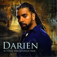 Darien : If These Walls Could Talk