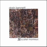 Darin Bennett : 20 Scarlet Monkeys