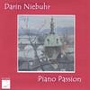 DARIN NIEBUHR: Piano Passion