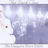 The Dark Clan : The Vampire Wore White