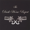 THE DARK HORSE PROJECT: The Dark Horse Project