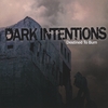 Dark Intentions: Destined To Burn