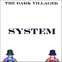 The Dark Villager : System