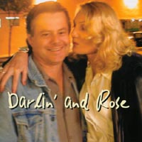 DARLIN' AND ROSE: Darlin' and Rose