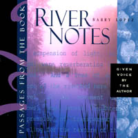 DAVID DARLING AND BARRY LOPEZ: River Notes