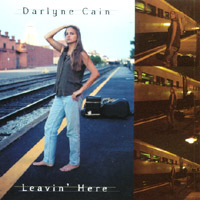 Darlyne Cain : Leavin' Here