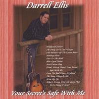 DARRELL ELLIS: Your Secret's Safe With Me