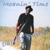 Darrell Raines: Moanin' Time
