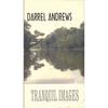 DARREL ANDREWS: Tranquil Images VHS