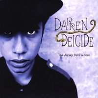 Darren Deicide : The Jersey Devil is Here