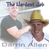 DARRIN ALLEN: The Hardest Job