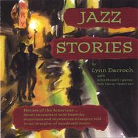 LYNN DARROCH: Jazz Stories -- Heroes of the Americas