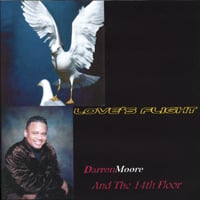 Darron Moore and The 14th Floor : Love's Flight