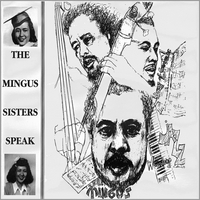 DARRYL A. LEWIS: The Mingus Sisters Speak