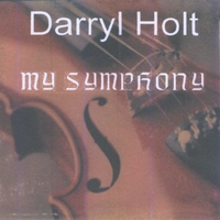 Darryl Holt : My Symphony