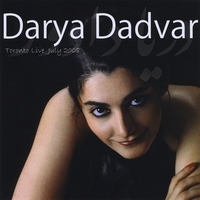Darya Dadvar : Toronto Live 2008