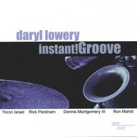Daryl Lowery : Instant!Groove