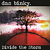 Das Binky: Divide the Storm