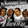 THE SCRAYPER BOYZ: 4 Tha Hard Way