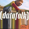 DATAFOLK: Brand new harvest