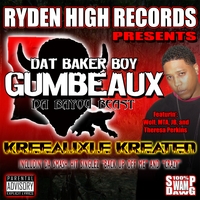 DAT BAKER BOY GUMBEAUX: Kreeauxle Kreated