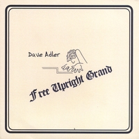 DAVE ADLER: Free Upright Grand