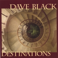 Dave Black : Destinations