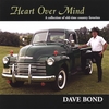 DAVE BOND: Heart Over Mind